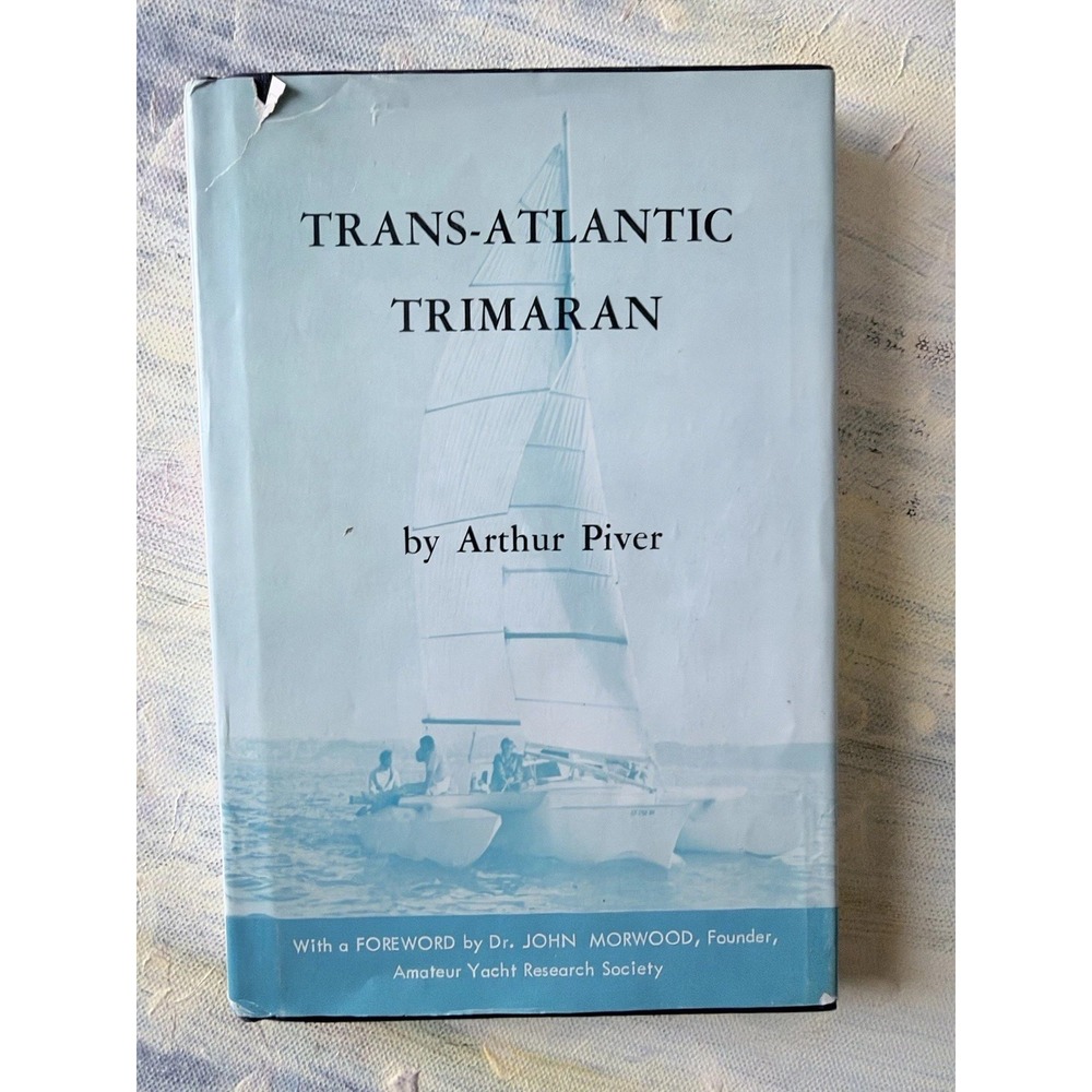 Trans-Atlantic Trimaran Arthur Piver 1961 Hardcover w/ Original Foldout Plans